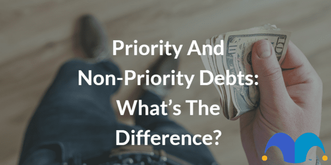 Priority And Non priority Debts What s The Difference The Motley 