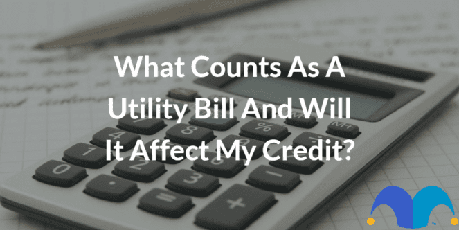 what-is-a-utility-bill-and-can-it-build-credit-self-credit-builder