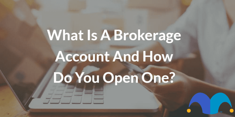 What is a Brokerage Account and How Do You Open One? | Fool UK