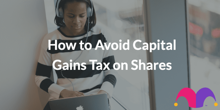 How To Avoid Capital Gains Tax On Shares In The UK | The Motley Fool UK