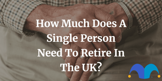 how-much-does-a-single-person-need-to-retire-in-the-uk-the-motley