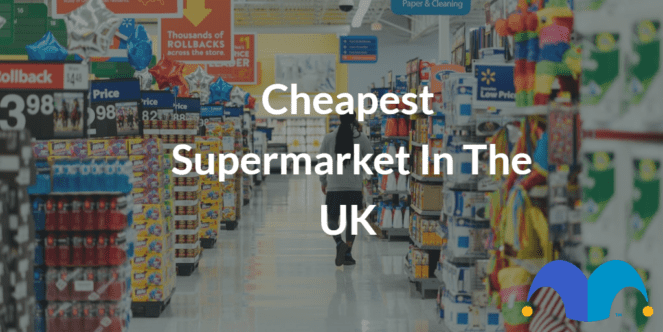 What Is The Cheapest Supermarket In The UK? | The Motley Fool UK